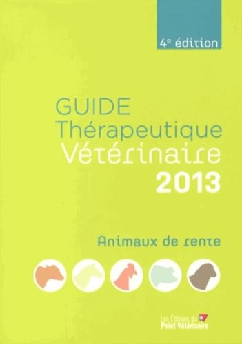 9782863263297: GUIDE THERAPEUTIQUE VETERINAIRE ANIMAUX DE RENTE 2013 4E ED (0000)