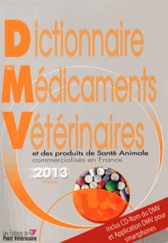 9782863263310: Dictionnaire des mdicaments vtrinaires et des produits de sant animale commercialiss en France 2013