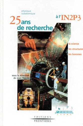 9782863322024: Physique subatomique: 25 ans de recherche  l'IN2P3, la science, les structures, les hommes