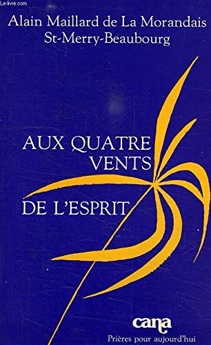 Beispielbild fr Aux quatre vents de l'Esprit zum Verkauf von Ammareal
