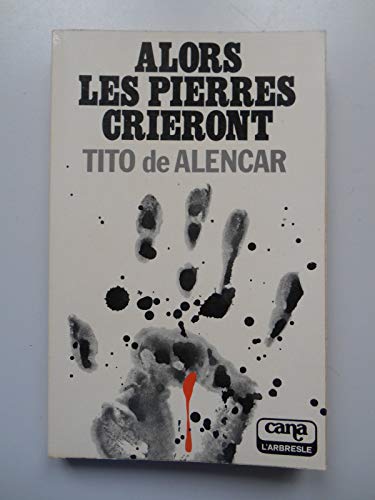 Stock image for Alors les pierres crieront for sale by Librairie Th  la page