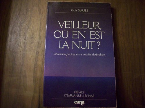 9782863350430: Veilleur, o en est la nuit?: Lettres imaginaires entre trois fils d'Abraham