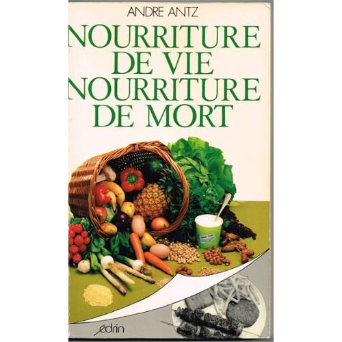 Beispielbild fr Nourriture de vie, nourriture de mort zum Verkauf von medimops