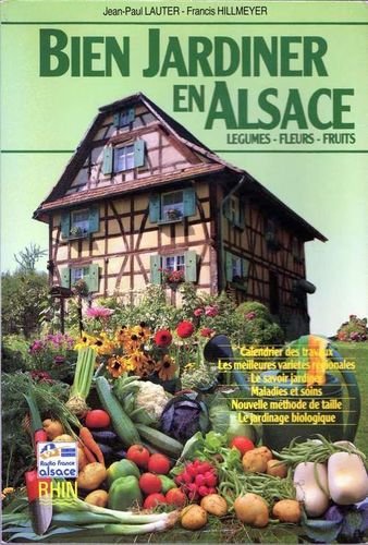 9782863390290: Bien jardiner en Alsace