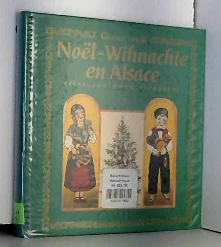 Beispielbild fr Nol-Wihnachte en Alsace : Rites, coutumes, croyances zum Verkauf von Ammareal