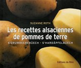 Beispielbild fr Les recettes alsaciennes de pommes de terre : s'grumbeerebuech : s'hardapfelbuech zum Verkauf von medimops