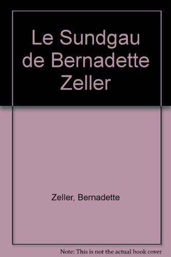 Beispielbild fr Le Sundgau De Bernadette Zeller zum Verkauf von RECYCLIVRE