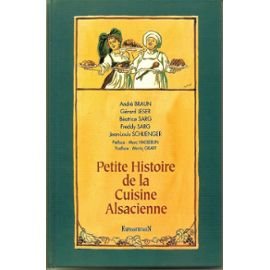 Beispielbild fr Petite histoire de la cuisine alsacienne zum Verkauf von medimops