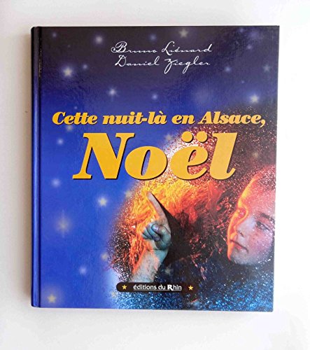 Imagen de archivo de Cette nuit-l en Alsace, Nol a la venta por Ammareal