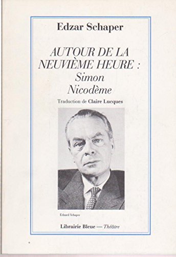 Imagen de archivo de AUTOUR DE LA NEUVIEME HEURE . SIMON NICODEME a la venta por Ammareal