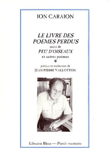 Stock image for Le livre des pomes perdus. suivi de Peu d'oiseaux et autres pomes for sale by Ammareal