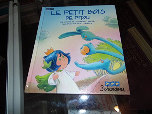9782863580042: Le Petit bois de Pitou (Un Livre 3 chardons)
