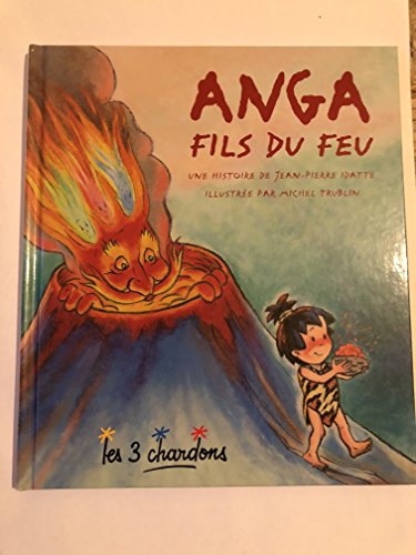 Beispielbild fr Anga Fils du feu zum Verkauf von Ammareal