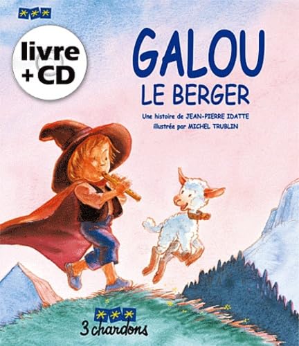 Beispielbild fr Galou le Berger (le Livre et son CD) zum Verkauf von Ammareal