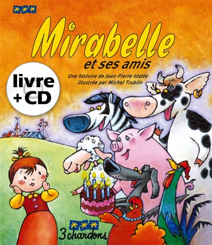 Beispielbild fr Mirabelle et ses amis (le Livre et son CD) zum Verkauf von medimops