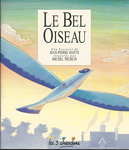 Stock image for Une Histoire. Vol. 6. Le Bel Oiseau for sale by RECYCLIVRE