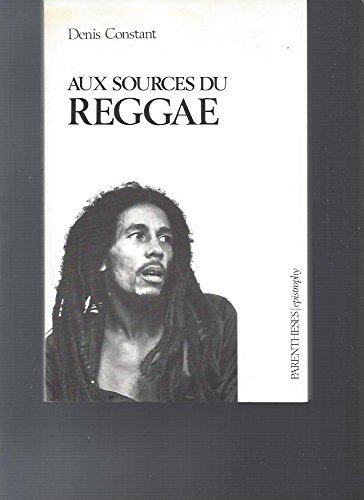 9782863640142: Aux sources du reggae: Musique, socit et politique en Jamaque