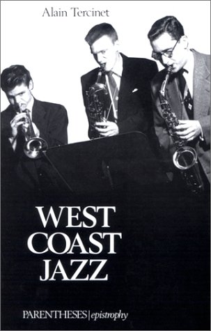 Beispielbild fr West coast jazz Tercinet, Alain zum Verkauf von LIVREAUTRESORSAS