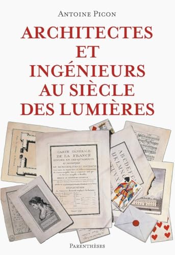 ARCHITECTES ET INGENIEURS AU SIECLE DES LUMIERES - PICON ANTOINE