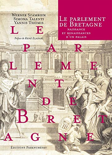Stock image for Le Parlement de Bretagne : naissance (Editions Parenthses) for sale by medimops