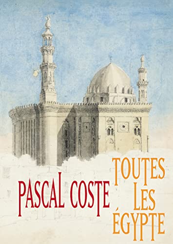 Pascal Coste Toutes Les Egypte