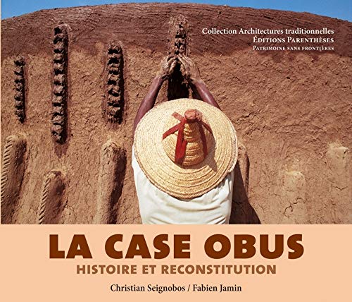 Beispielbild fr LA CASE OBUS, HISTOIRE ET RECONSTITUTION zum Verkauf von Gallix