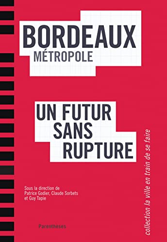 Beispielbild fr Bordeaux mtropole, un futur sans rupture zum Verkauf von medimops