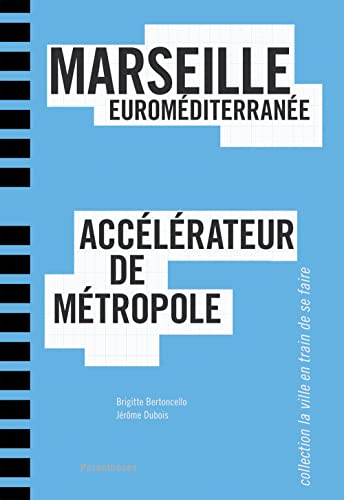 Beispielbild fr Marseille Euromditerrane, accelrateur de mtropole zum Verkauf von medimops
