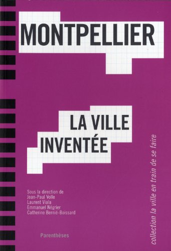 9782863642269: Montpellier, la ville invente