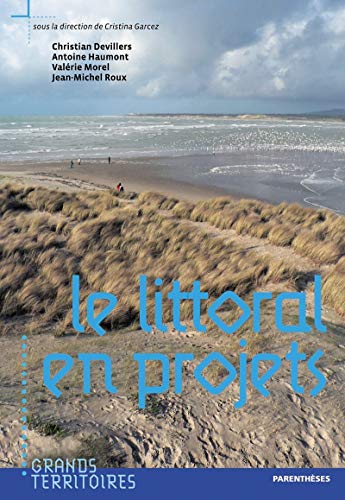 Beispielbild fr Littoral en Projets (le) zum Verkauf von Ammareal