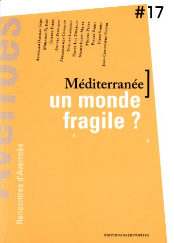 Beispielbild fr Mditerrane, un monde fragile ? zum Verkauf von Ammareal