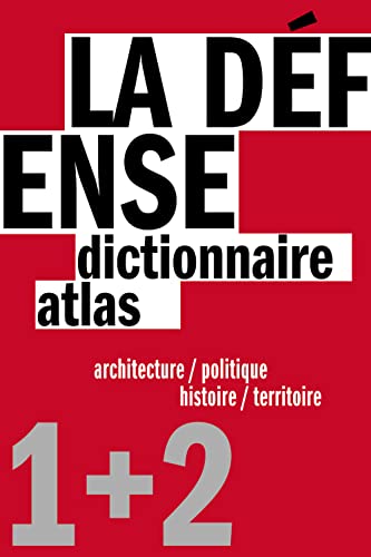 Beispielbild fr La Dfense : Un Dictionnaire, Un Atlas zum Verkauf von RECYCLIVRE