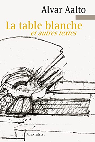 Beispielbild für LA TABLE BLANCHE ET AUTRES TEXTES zum Verkauf von Gallix
