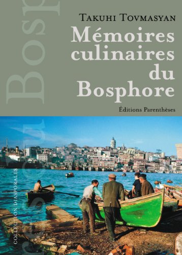 Beispielbild fr Mmoires Culinaires Du Bosphore zum Verkauf von RECYCLIVRE