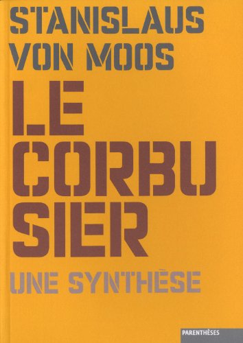 9782863642801: Le Corbusier : Une synthse