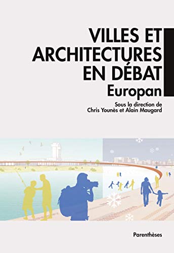 Beispielbild fr Villes et architectures en dbat : Europan [Broch] Collectif; Youns, Chris; Maugard, Alain et Peskine, Hlne zum Verkauf von BIBLIO-NET