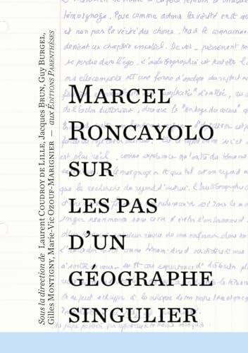 Stock image for Marcel Roncayolo, sur les pas d?un gographe singulier for sale by Gallix