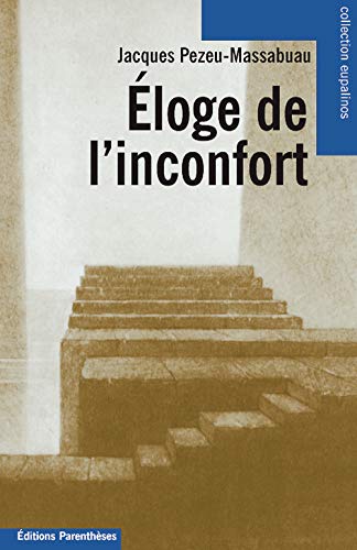 Stock image for Eloge de l'inconfort for sale by medimops