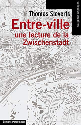 9782863646335: Entre-ville: Une lecture de la Zwischenstadt