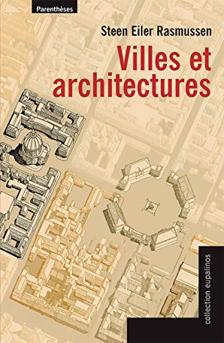 VILLES ET ARCHITECTURES (9782863646465) by RASMUSSEN, Steen Eiler