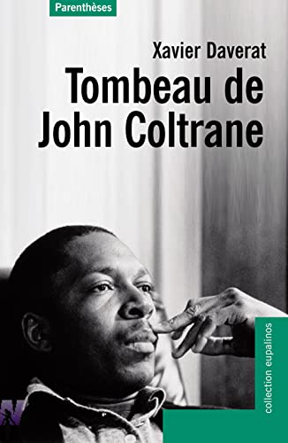 Beispielbild fr Tombeau De John Coltrane zum Verkauf von RECYCLIVRE