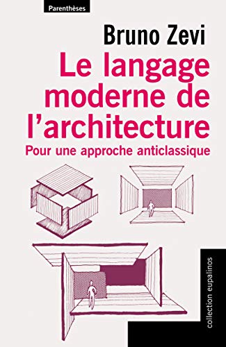 Beispielbild fr LE LANGAGE MODERNE DE L'ARCHITECTURE zum Verkauf von Gallix