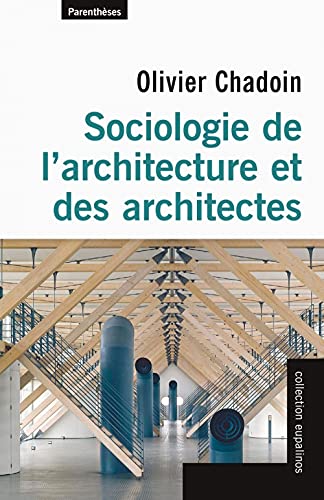9782863646854: Sociologie de l’architecture et des architectes