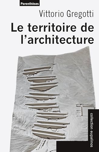 Beispielbild fr Le territoire de l'architecture zum Verkauf von medimops