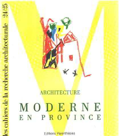 9782863648247: Architecture moderne en province (Cahiers de la R)