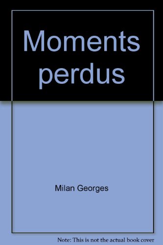 Stock image for Moments perdus for sale by Librairie Th  la page