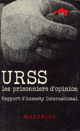 URSS les prisonniers d'opinion.