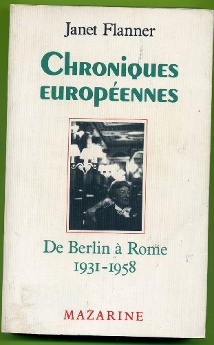 Imagen de archivo de chroniques europeennes : de berlin a rome 1931-1958, a la venta por medimops