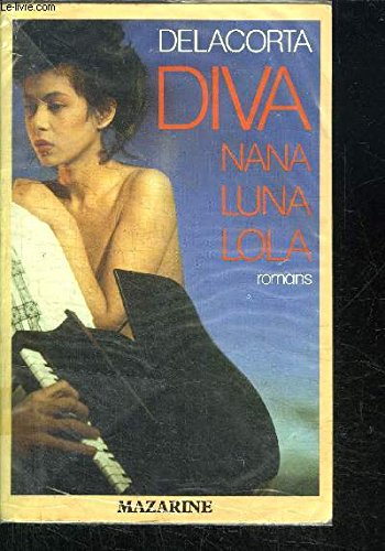Beispielbild fr Nana Diva Luna Lola (Romans) zum Verkauf von medimops