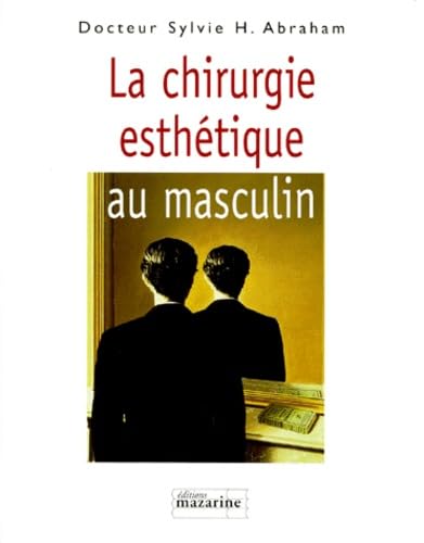 Beispielbild fr La chirurgie esthtique au masculin zum Verkauf von Librairie Th  la page